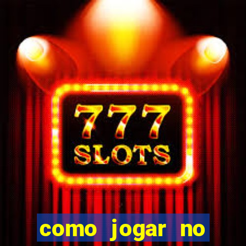 como jogar no tiger fortune