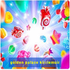 golden palace kirriemuir