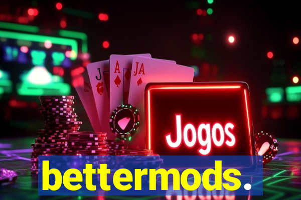 bettermods.