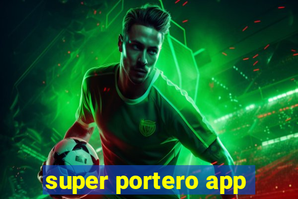 super portero app