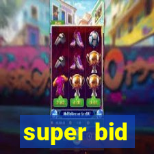 super bid