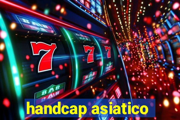 handcap asiatico