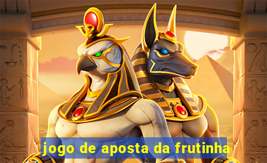 jogo de aposta da frutinha