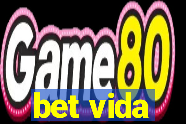 bet vida