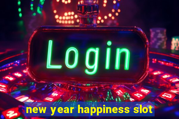 new year happiness slot