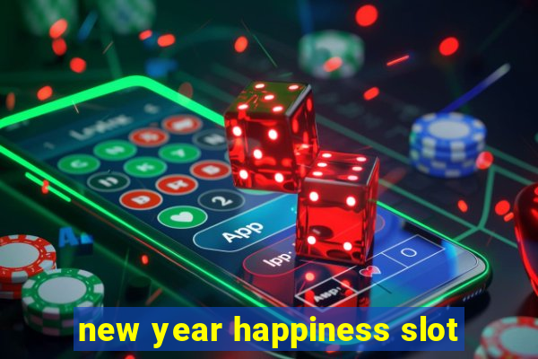 new year happiness slot