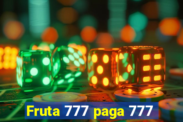 Fruta 777 paga 777