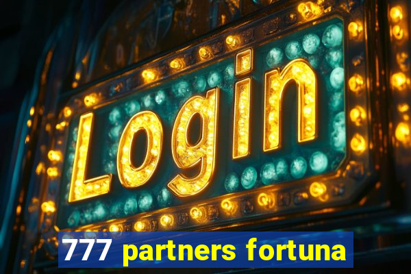 777 partners fortuna