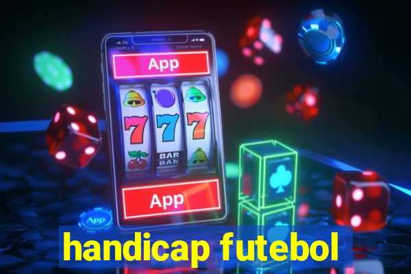 handicap futebol