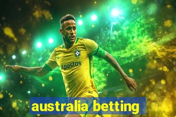 australia betting