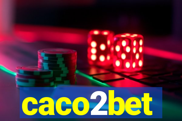 caco2bet