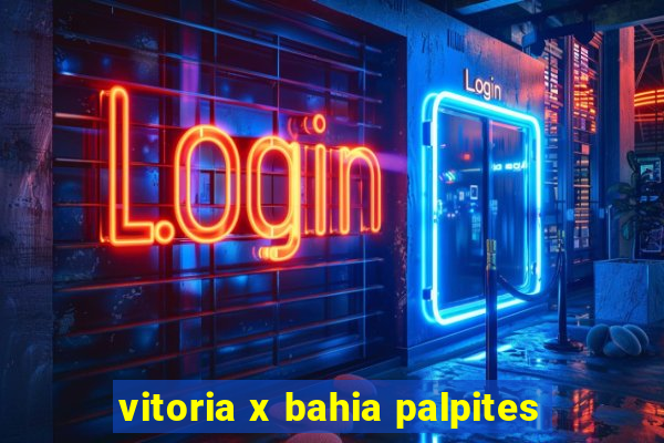 vitoria x bahia palpites