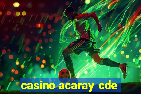 casino acaray cde