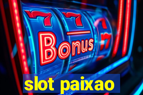 slot paixao