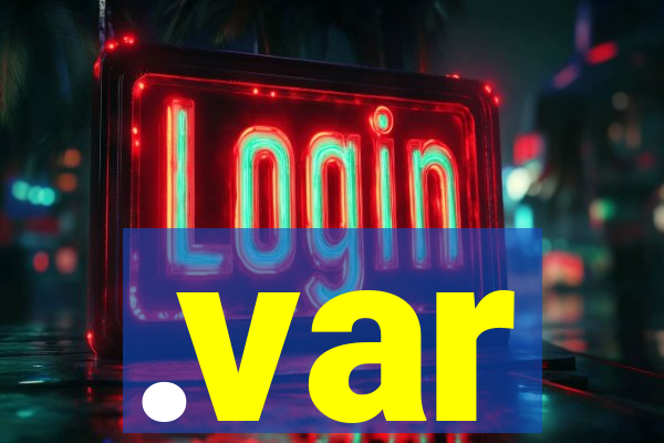 .var