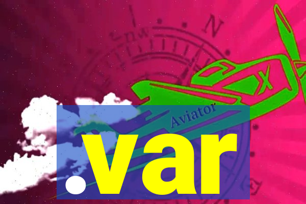 .var