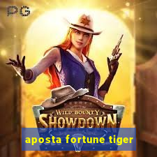 aposta fortune tiger