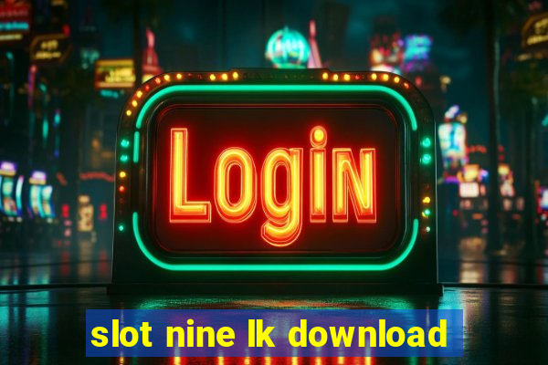 slot nine lk download