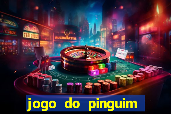 jogo do pinguim quebra gelo slot