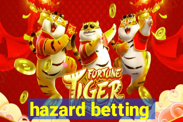 hazard betting