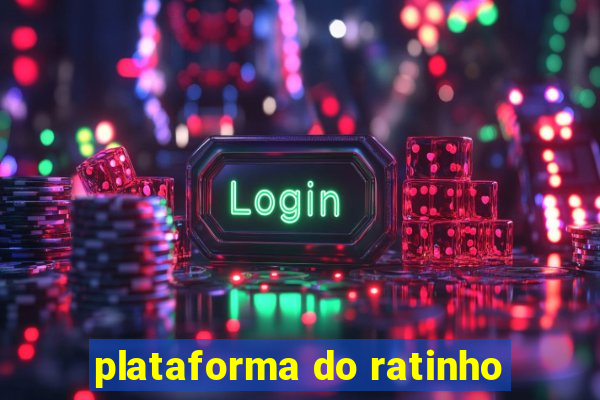 plataforma do ratinho