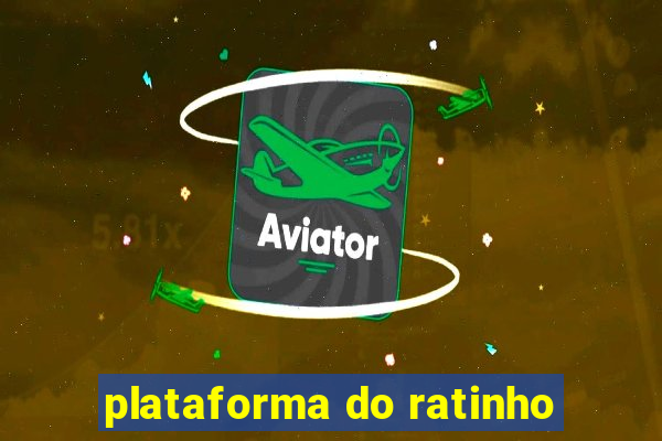 plataforma do ratinho