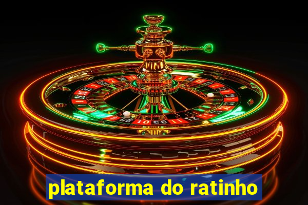 plataforma do ratinho