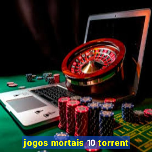 jogos mortais 10 torrent