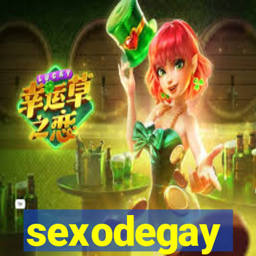 sexodegay