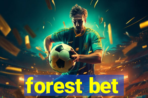 forest bet