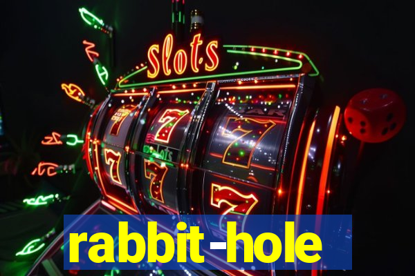 rabbit-hole