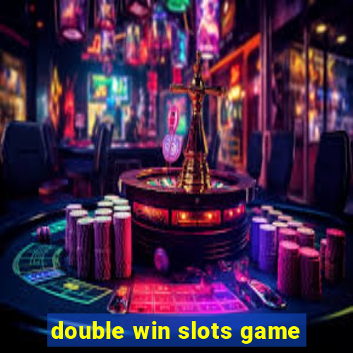 double win slots game