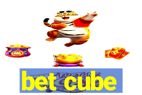 bet cube