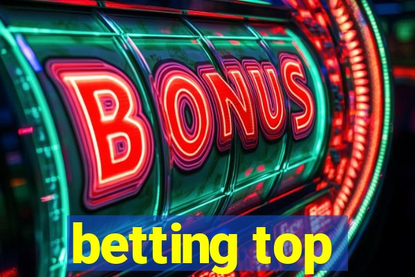 betting top