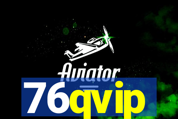 76qvip