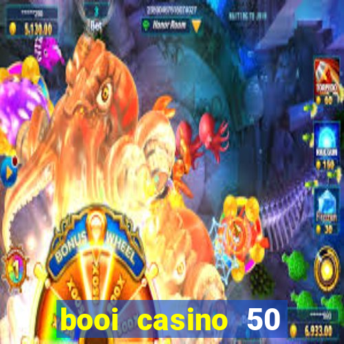 booi casino 50 free spins no deposit