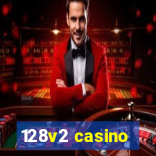 128v2 casino