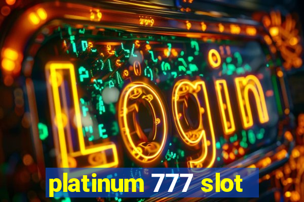 platinum 777 slot