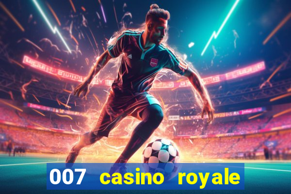 007 casino royale legendado assistir online