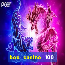 boo casino 100 free spins no deposit