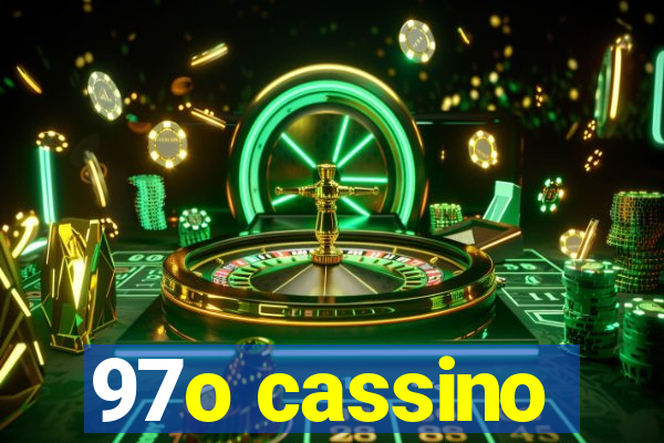 97o cassino