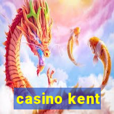 casino kent