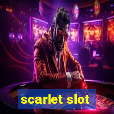 scarlet slot