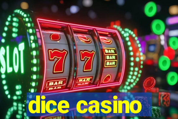 dice casino