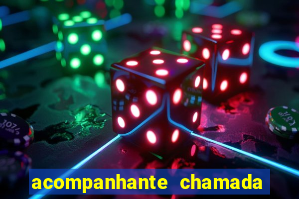 acompanhante chamada de video