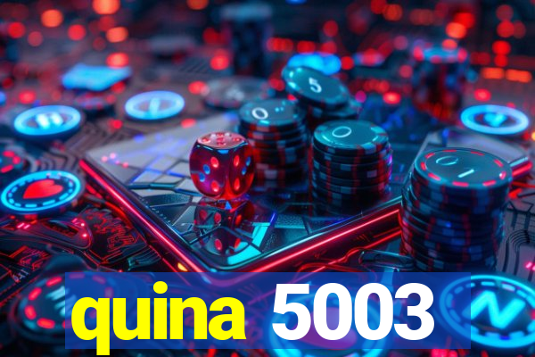 quina 5003