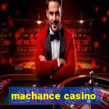 machance casino