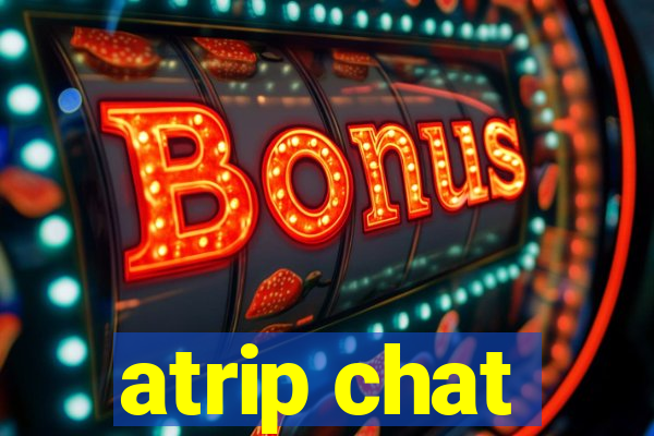 atrip chat