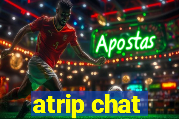 atrip chat