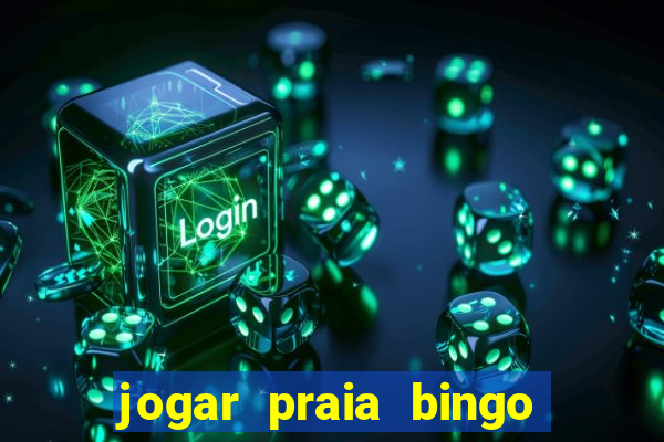 jogar praia bingo no pc